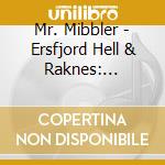 Mr. Mibbler - Ersfjord Hell & Raknes: Falling Ladder cd