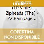 (LP Vinile) Zipheads (The) - Z2:Rampage (Magenta Vinyl) (180gr) lp vinile di Zipheads (The)