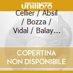 Cellier / Absil / Bozza / Vidal / Balay - Lost Trumpet Treasures: Cellier / Absil / Bozza / Vidal / Balay cd musicale di Cellier / Absil / Bozza / Vidal / Balay