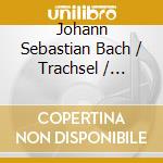 Johann Sebastian Bach / Trachsel / Borges - Color + Light cd musicale di Bach J.S. / Trachsel / Borges