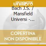 Bach J.S. / Mansfield Universi - Further Goals (Live) cd musicale di Bach J.S. / Mansfield Universi