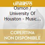 Osmon / University Of Houston - Music Of Leroy Osmon: Garden O cd