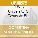 R.W. / University Of Texas At El Paso Smith - Music Of Robert W. Smith: Promising Skies 1 cd musicale di R.W. / University Of Texas At El Paso Smith