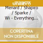 Menard / Shapiro / Sparke / Wi - Everything Beautiful cd musicale di Menard / Shapiro / Sparke / Wi