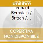 Leonard Bernstein / Britten / Choplin - 70Th Year cd musicale di Bernstein / Britten / Choplin
