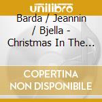 Barda / Jeannin / Bjella - Christmas In The Baltics cd