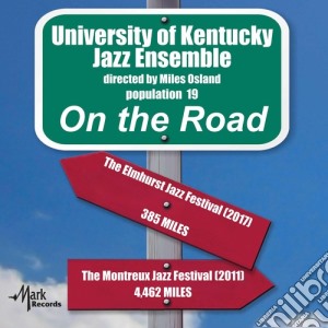University Of Kentucky Jazz Ensemble - On The Road cd musicale di University Of Kentucky Jazz Ensemble