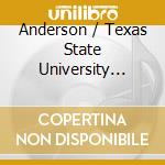 Anderson / Texas State University Clarinet Choir - Texas State Clarinet Fiesta cd musicale di Anderson / Texas State University Clarinet Choir