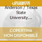 Anderson / Texas State University Clarinet Choir - Texas State Clarinet Fiesta cd
