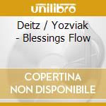 Deitz / Yozviak - Blessings Flow cd