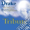 Drake University Wind Symphony - Tribute cd