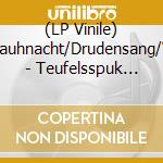(LP Vinile) Tannod/Rauhnacht/Drudensang/Vinterriket - Teufelsspuk Und Alpenraunen (2 Lp) vinile