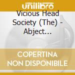 Vicious Head Society (The) - Abject Tomorrow cd