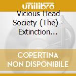 Vicious Head Society (The) - Extinction Level Event cd