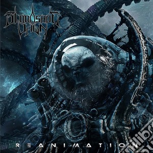 Bloodshot Dawn - Reanimation cd musicale di Bloodshot Dawn