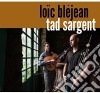 Loic Blejean & Tad Sargent - Loic Blejean & Tad Sargent cd