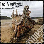 Naufrages (Les) - Vent D'Ouest cd