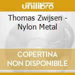 Thomas Zwijsen - Nylon Metal