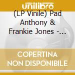 (LP Vinile) Pad Anthony & Frankie Jones - Hell In The Dance vinile