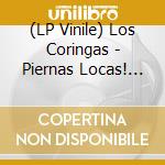 (LP Vinile) Los Coringas - Piernas Locas! (7') vinile