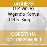 (LP Vinile) Wganda Kenya Peter King - Shaloade  Ajo vinile