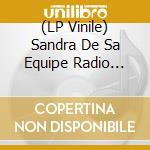 (LP Vinile) Sandra De Sa Equipe Radio Cida - Olhos Coloridos Bons Tempo Sao