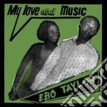 Ebo Taylor - My Love And Music cd