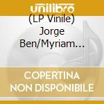 (LP Vinile) Jorge Ben/Myriam Makeba - Xica Da Silva (7')