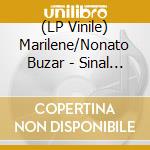 (LP Vinile) Marilene/Nonato Buzar - Sinal Vermelheo/Verao Vermelho (7') vinile