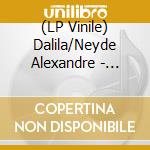 (LP Vinile) Dalila/Neyde Alexandre - Canto Chorado/Perplexidade (7') vinile