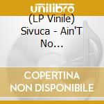 (LP Vinile) Sivuca - Ain'T No Sunshine/Pontieo (7') vinile