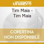 Tim Maia - Tim Maia cd