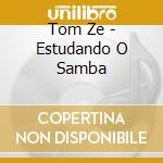 Tom Ze - Estudando O Samba cd