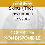 Skints (The) - Swimming Lessons cd