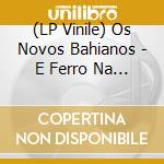 (LP Vinile) Os Novos Bahianos - E Ferro Na Boneca! vinile