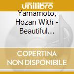 Yamamoto, Hozan With - Beautiful Bamboo-Flute cd