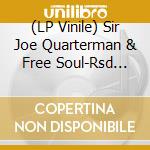 (LP Vinile) Sir Joe Quarterman & Free Soul-Rsd 2020 vinile