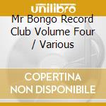 Mr Bongo Record Club Volume Four / Various cd