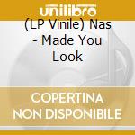 (LP Vinile) Nas - Made You Look vinile