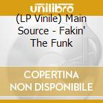 (LP Vinile) Main Source - Fakin' The Funk vinile