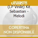 (LP Vinile) Kit Sebastian - Melodi lp vinile