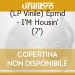 (LP Vinile) Epmd - I'M Housin' (7') vinile
