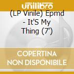 (LP Vinile) Epmd - It'S My Thing (7') vinile