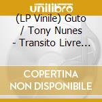 (LP Vinile) Guto / Tony Nunes - Transito Livre (7
