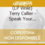 (LP Vinile) Terry Callier - Speak Your Peace/Limited vinile