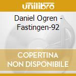 Daniel Ogren - Fastingen-92 cd