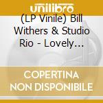 (LP Vinile) Bill Withers & Studio Rio - Lovely Day (7') vinile
