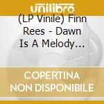 (LP Vinile) Finn Rees - Dawn Is A Melody - Orange Vinyl vinile