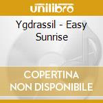 Ygdrassil - Easy Sunrise cd
