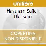 Haytham Safia - Blossom cd